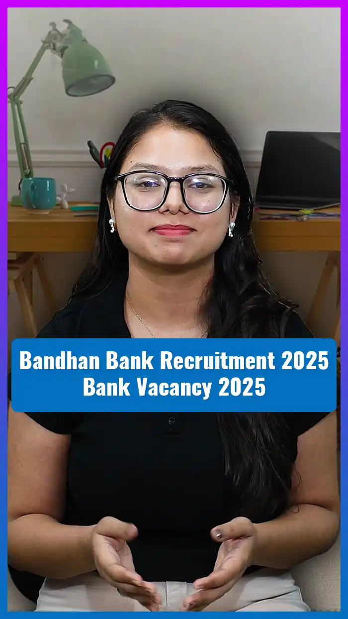 Bandhan Bank Recruitment 2025 Bank Vacancy 2025